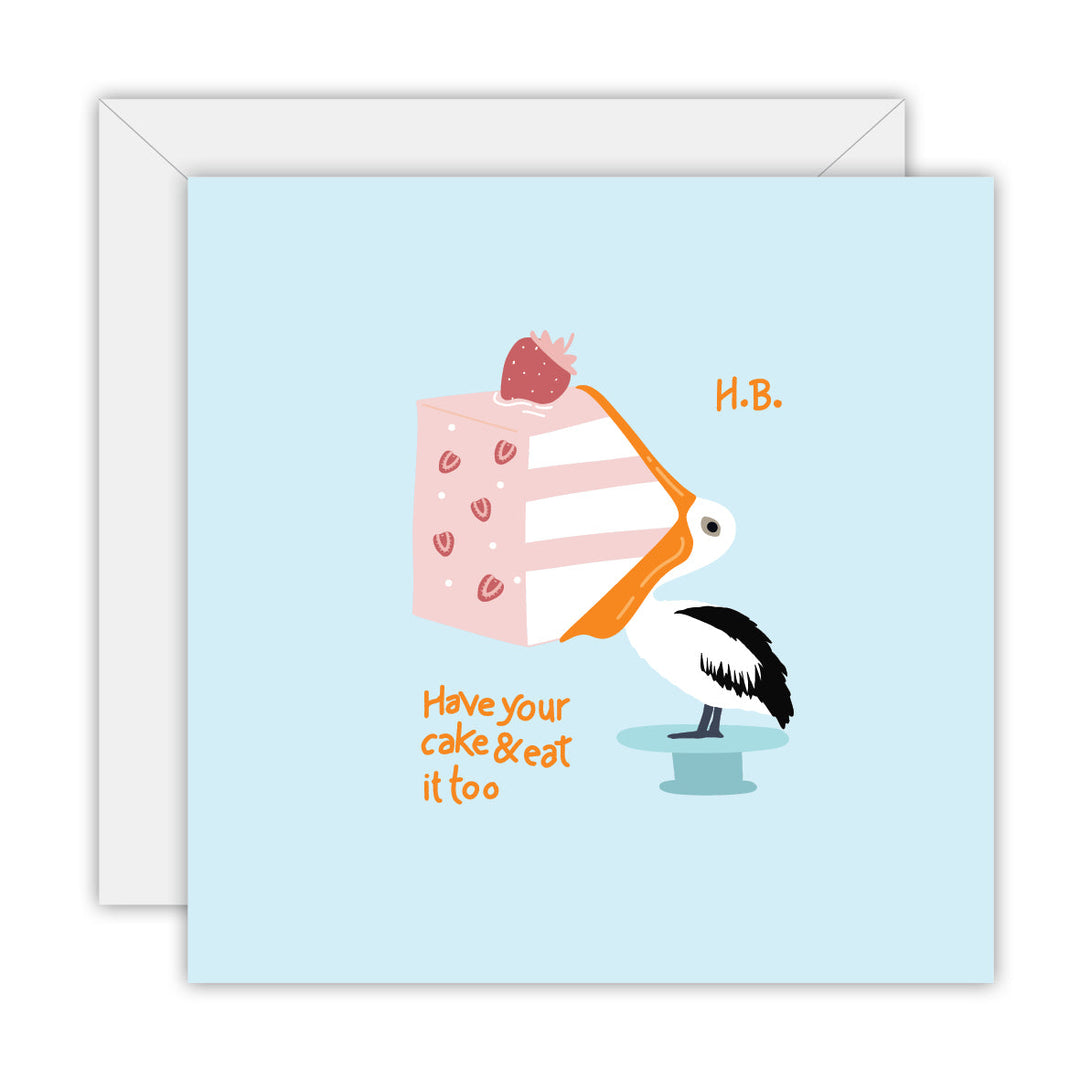 Have Your Cake & Eat It Too greeting card