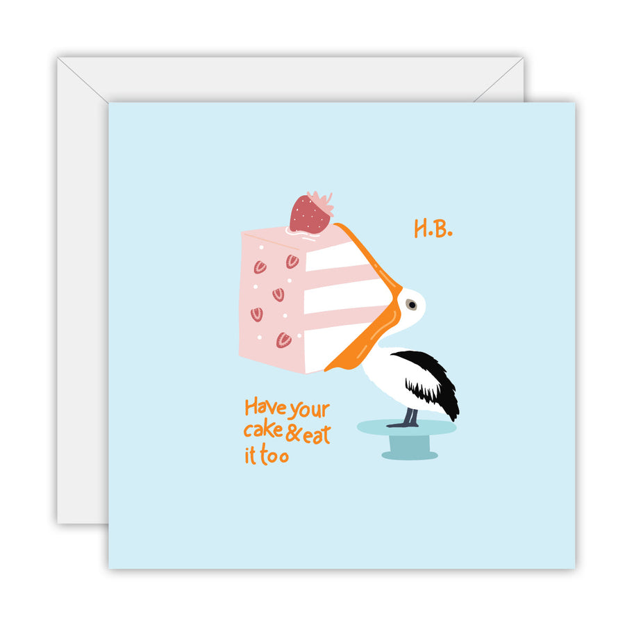 Have Your Cake & Eat It Too greeting card