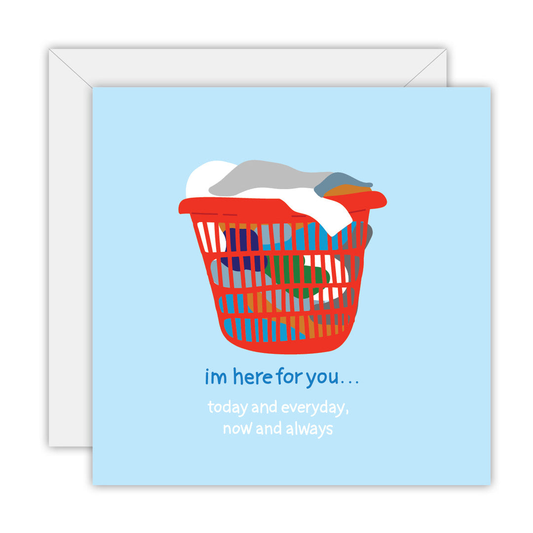 Im here for you greeting card