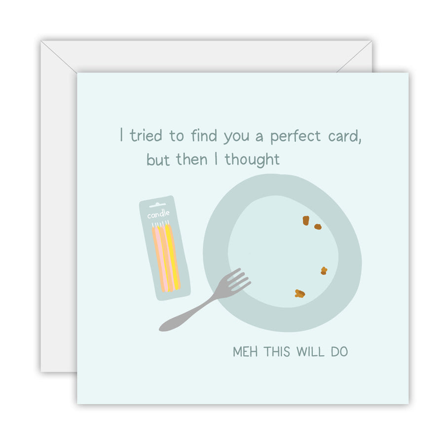 The perfect card greeting card